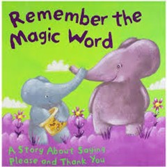 Remember The Magic Word