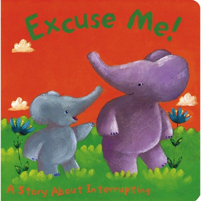 Excuse Me!