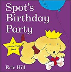 Spot's Birthday Party - Eric Hill