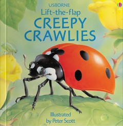 Creepy Crawlies- lift the flap - Sarah Khan