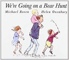 We're Going On A Bear Hunt - Michael Rosen