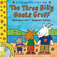 The Three Little Billy Goats Gruff (Lift the Flap) - Nick Sharratt