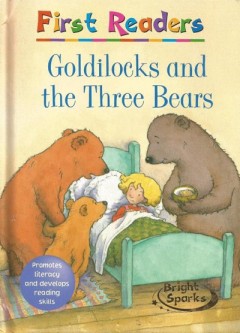 Goldilocks And The Three Bears - Sue Graves