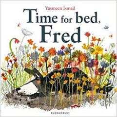 Time For Bed Fred! - Yasmeen Ismail