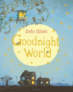 Goodnight World - Debi Giliori