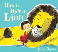 How To Hide A Lion - Helen Stephens