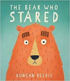 The Bear Who Stared - Duncan Beedie