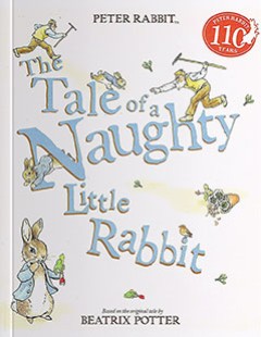 The Tale Of A Naughty Little Rabbit - Frederick Warne