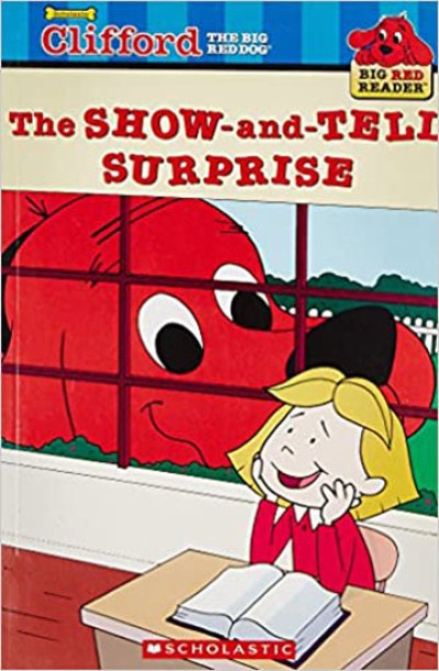 Clifford: The Show-and-Tell Surprise