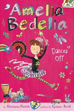 Amelia Bedelia Dances Off  - Herman Parish 